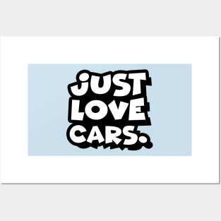 Just love cars. (Smaller) Posters and Art